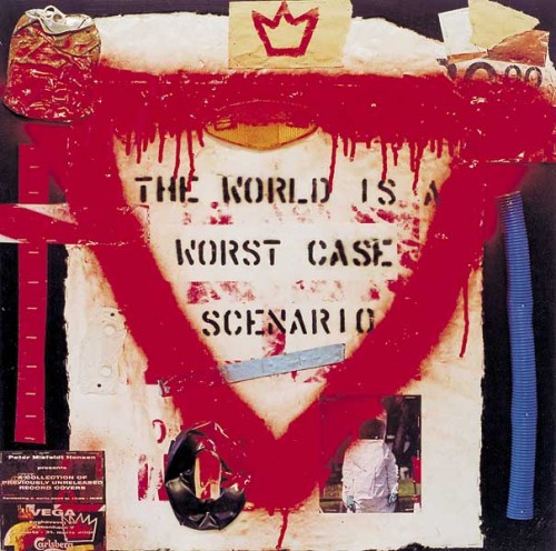 Fotograf: Henrik Lundøe
Værk  titel: The world is a worst case scenario 
Værk  type: Maleri 
Materiale: Acryl, collage og objekter og spray 
Størrelse: 57,5 x 57,5 cm 
Færdiggjort: 2000 